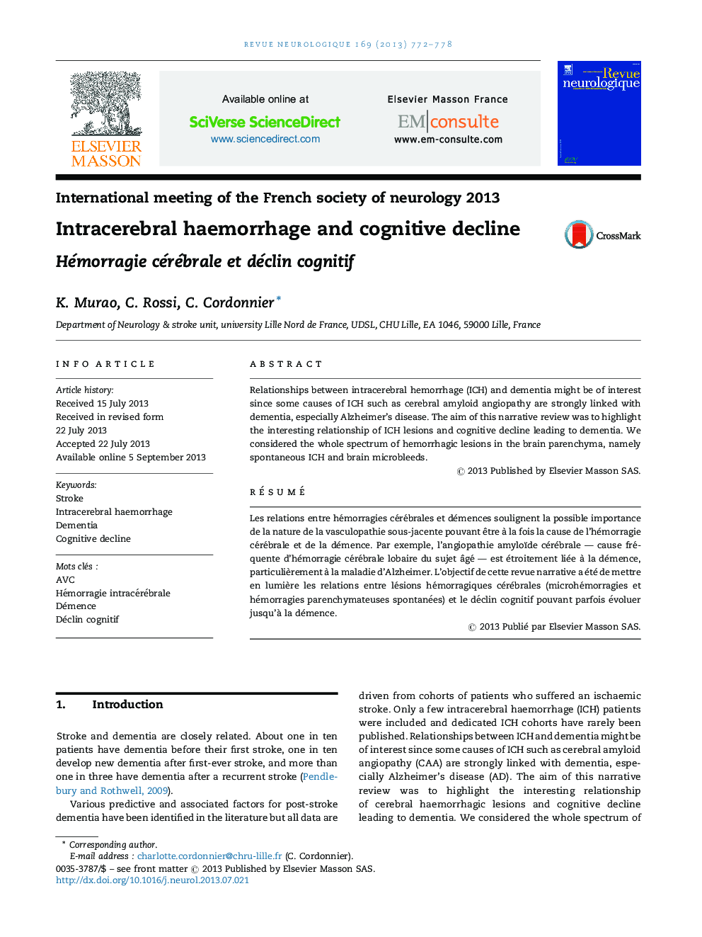 International meeting of the French society of neurology 2013Intracerebral haemorrhage and cognitive declineHémorragie cérébrale et déclin cognitif