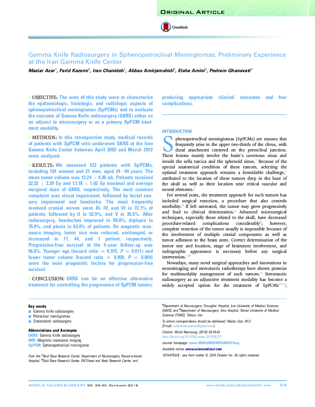 Original ArticleGamma Knife Radiosurgery in Sphenopetroclival Meningiomas: Preliminary Experience at the Iran Gamma Knife Center