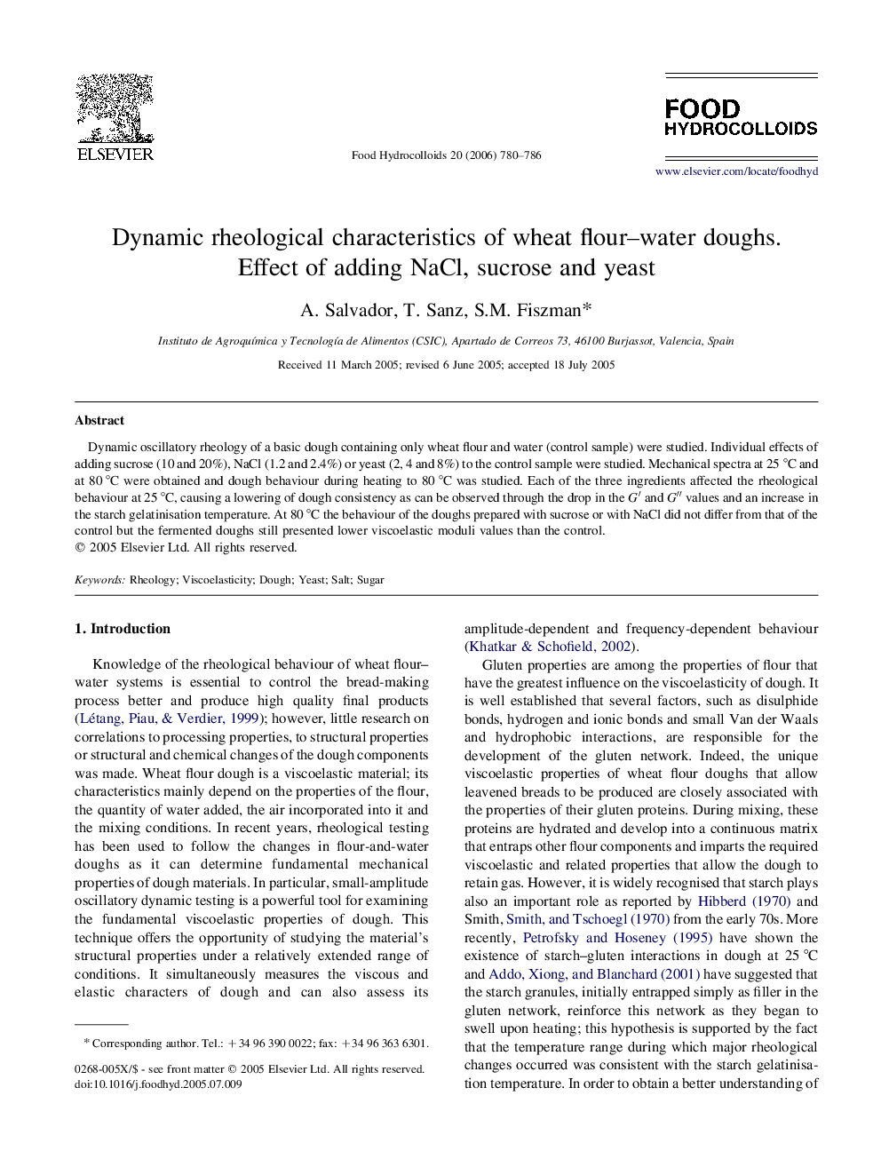 Dynamic rheological characteristics of wheat flour–water doughs. Effect of adding NaCl, sucrose and yeast