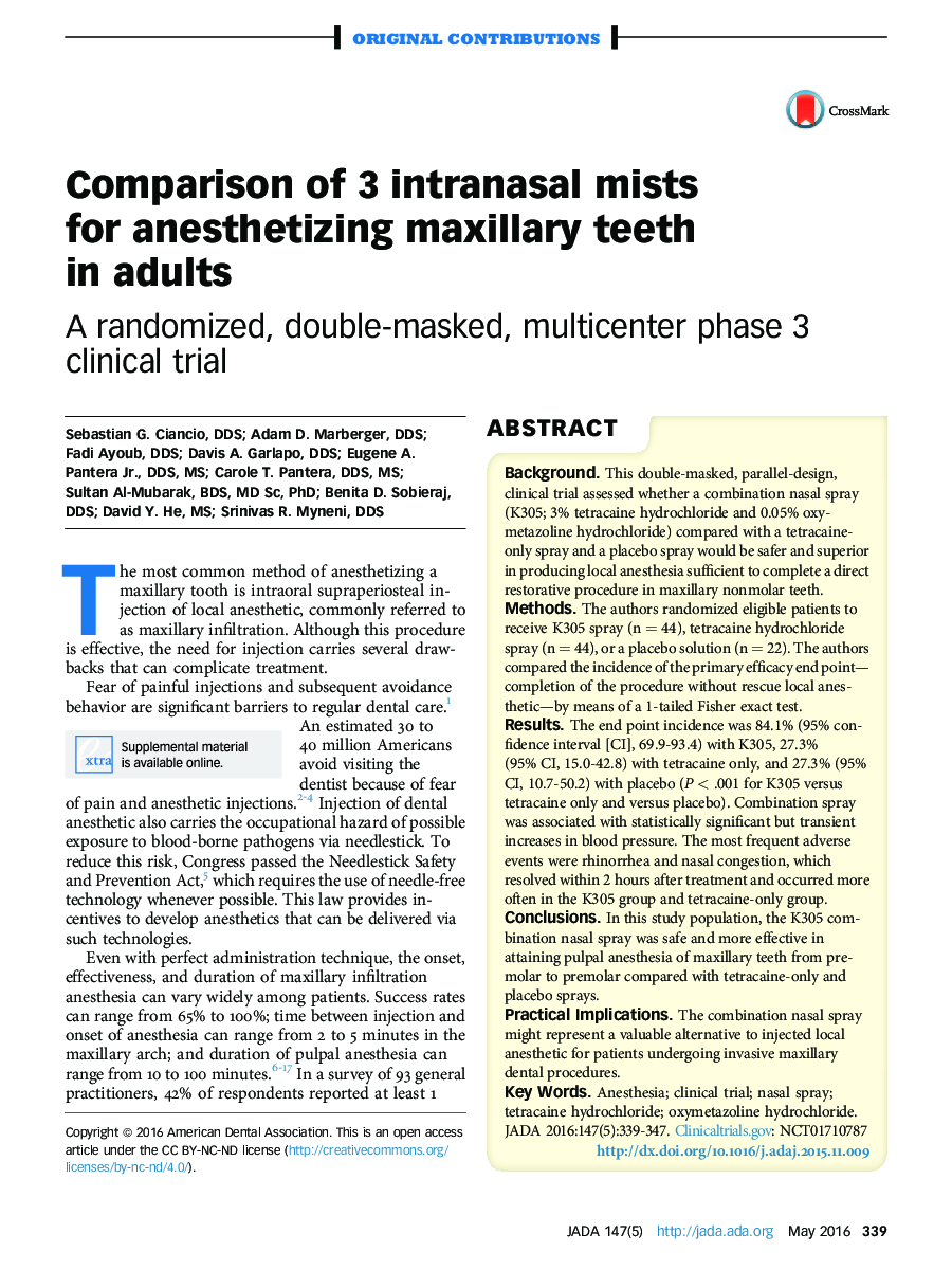 Original ContributionsLocal AnesthesiaComparison of 3 intranasal mists for anesthetizing maxillary teeth in adults: A randomized, double-masked, multicenter phase 3 clinical trial