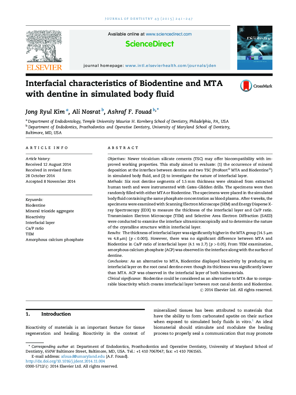 Interfacial characteristics of Biodentine and MTA with dentine in simulated body fluid