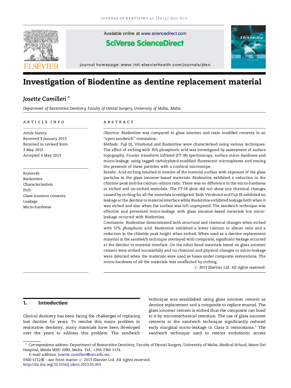 Investigation of Biodentine as dentine replacement material