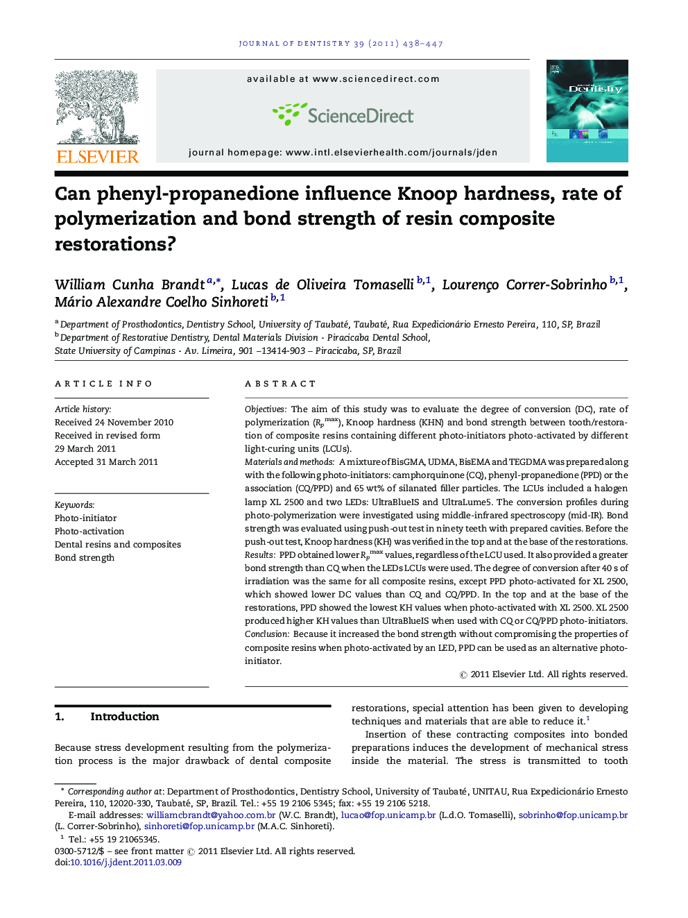 Can phenyl-propanedione influence Knoop hardness, rate of polymerization and bond strength of resin composite restorations?