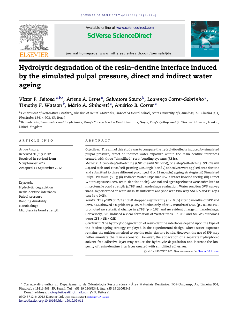 Hydrolytic degradation of the resin-dentine interface induced by the simulated pulpal pressure, direct and indirect water ageing