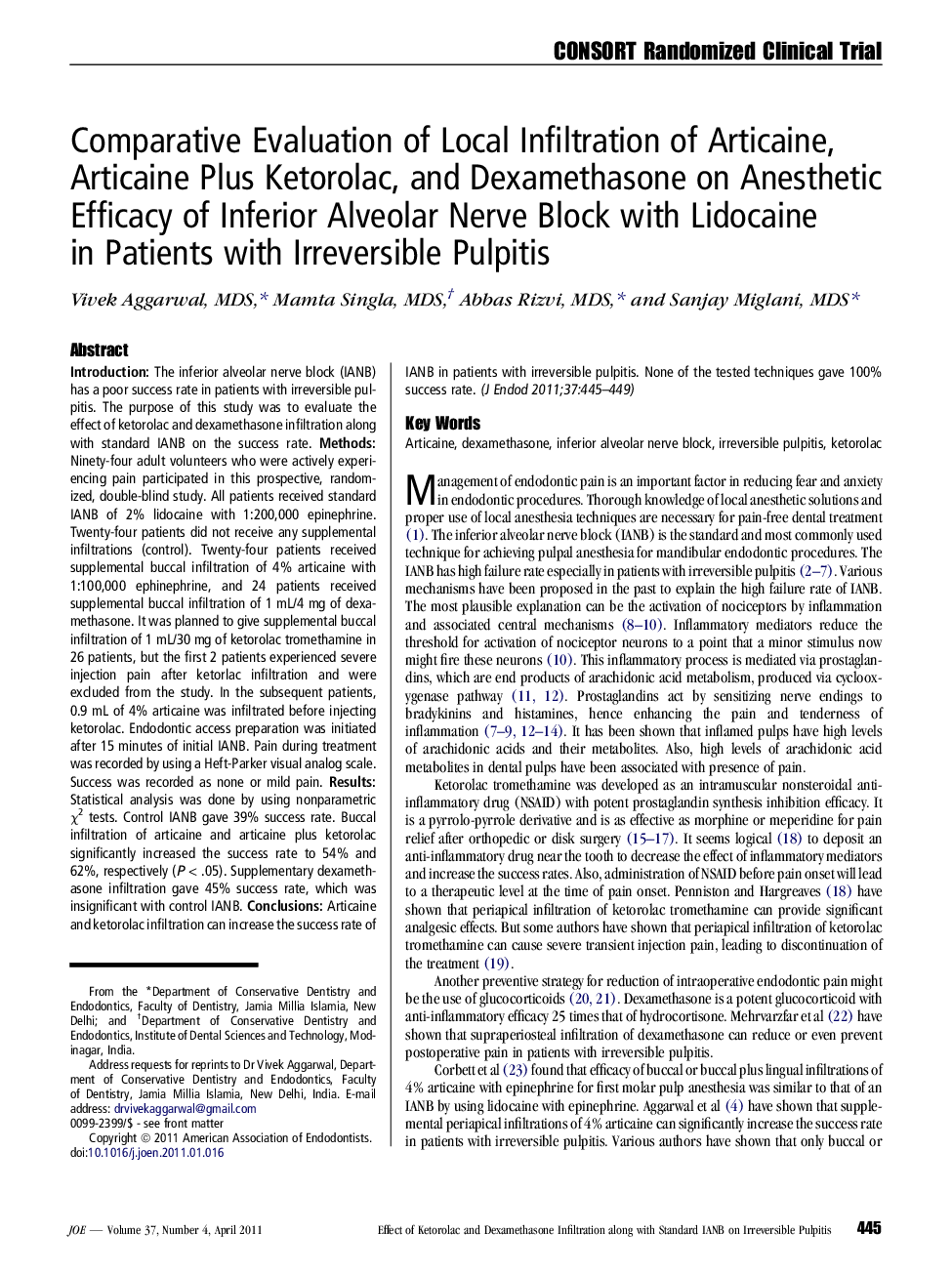 CONSORT Randomized Clinical TrialComparative Evaluation of Local Infiltration of Articaine, Articaine Plus Ketorolac, and Dexamethasone on Anesthetic Efficacy of Inferior Alveolar Nerve Block with Lidocaine in Patients with Irreversible Pulpitis