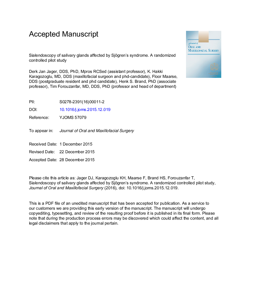 Sialendoscopy of Salivary Glands Affected by Sjögren Syndrome: A Randomized Controlled Pilot Study