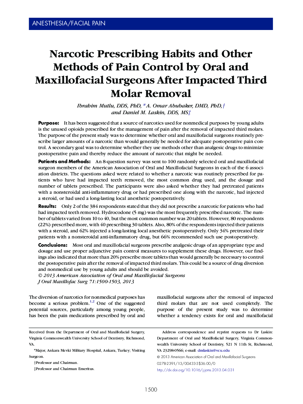 Narcotic Prescribing Habits and Other Methods of Pain Control by Oral and Maxillofacial Surgeons After Impacted Third Molar Removal