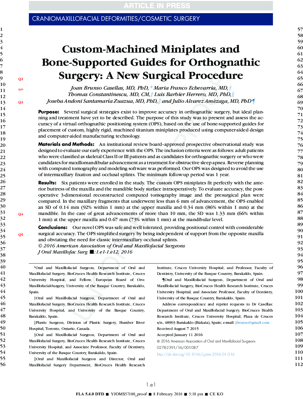 Custom-Machined Miniplates and Bone-Supported Guides for Orthognathic Surgery: A New Surgical Procedure