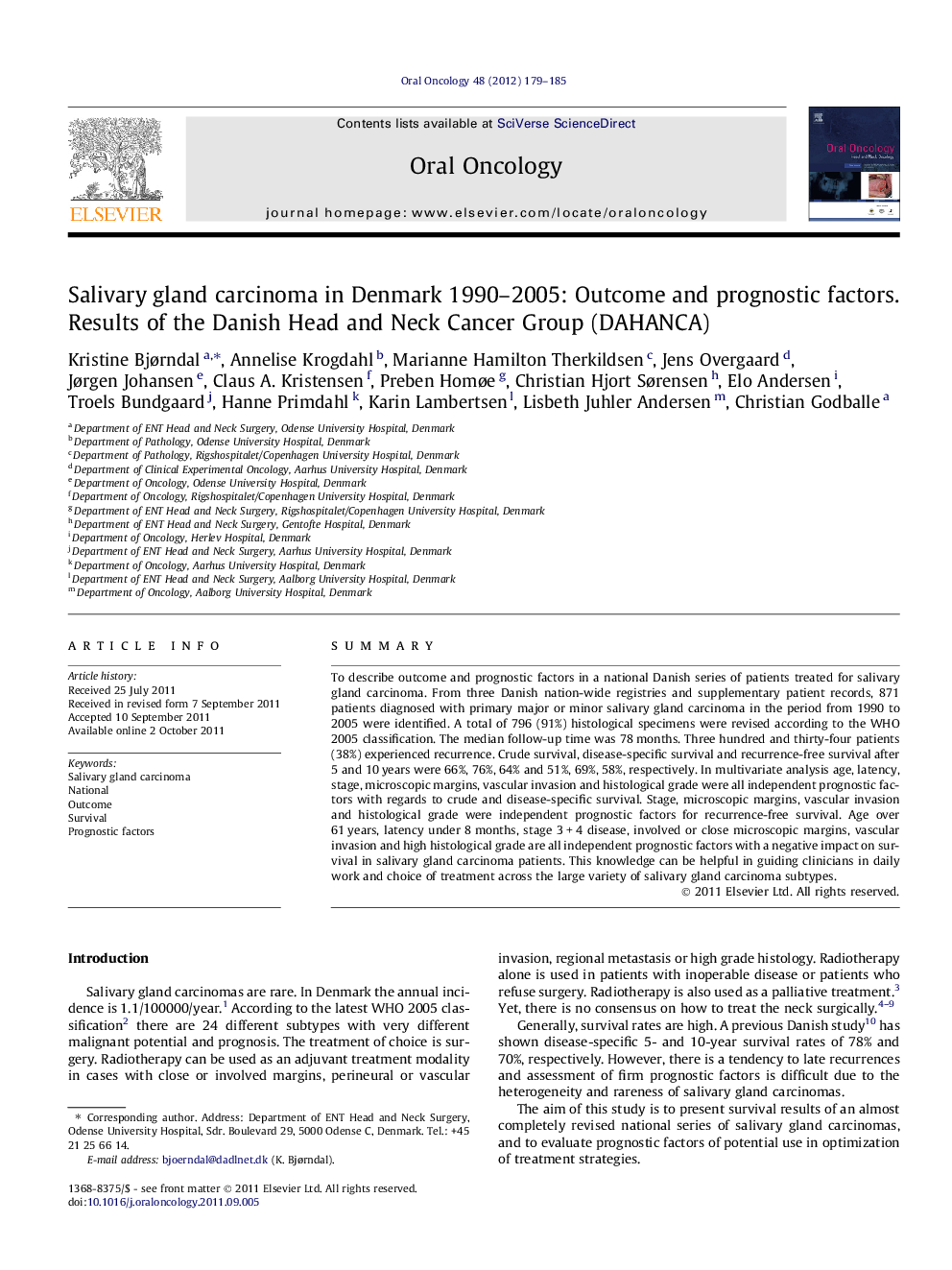 Salivary gland carcinoma in Denmark 1990-2005: Outcome and prognostic factors: Results of the Danish Head and Neck Cancer Group (DAHANCA)