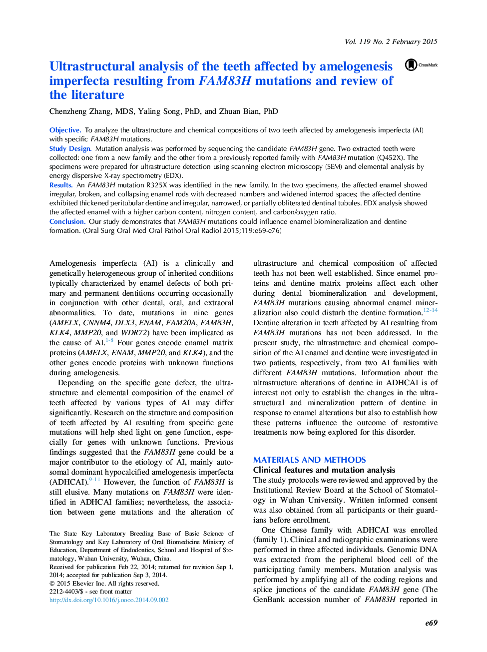 Oral and maxillofacial pathologyOnline only articleUltrastructural analysis of the teeth affected by amelogenesis imperfecta resulting from FAM83H mutations and review of theÂ literature