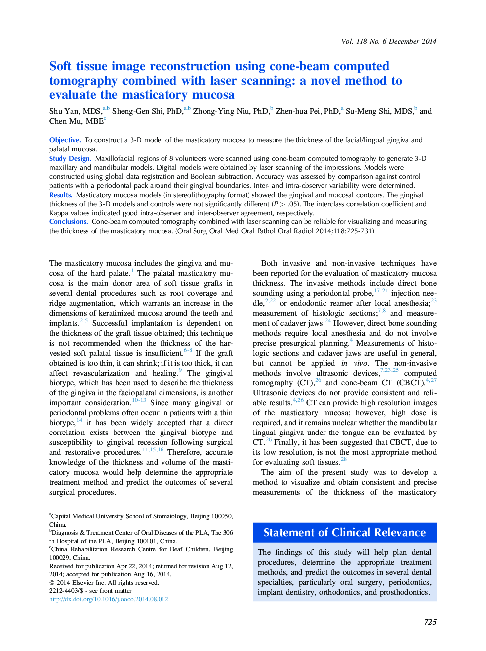 Oral and maxillofacial radiologySoft tissue image reconstruction using cone-beam computed tomography combined with laser scanning: a novel method to evaluate the masticatory mucosa