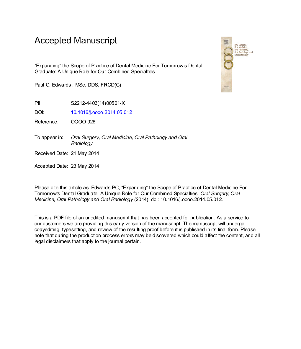 “Expanding” the scope of practice of dental medicine forÂ tomorrow's dental graduate: a unique role for our combined specialties