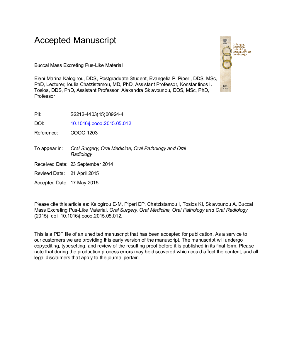 Buccal mass excreting pus-like material