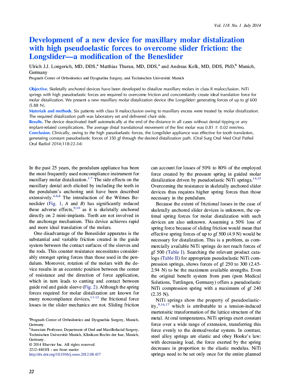 Oral and maxillofacial surgeryDevelopment of a new device for maxillary molar distalization with high pseudoelastic forces to overcome slider friction: the Longslider-a modification of the Beneslider