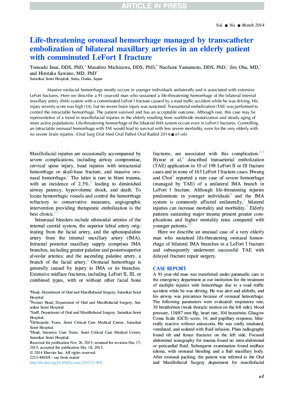 Life-threatening oronasal hemorrhage managed by transcatheter embolization of bilateral maxillary arteries in an elderly patient with comminuted LeFort I fracture