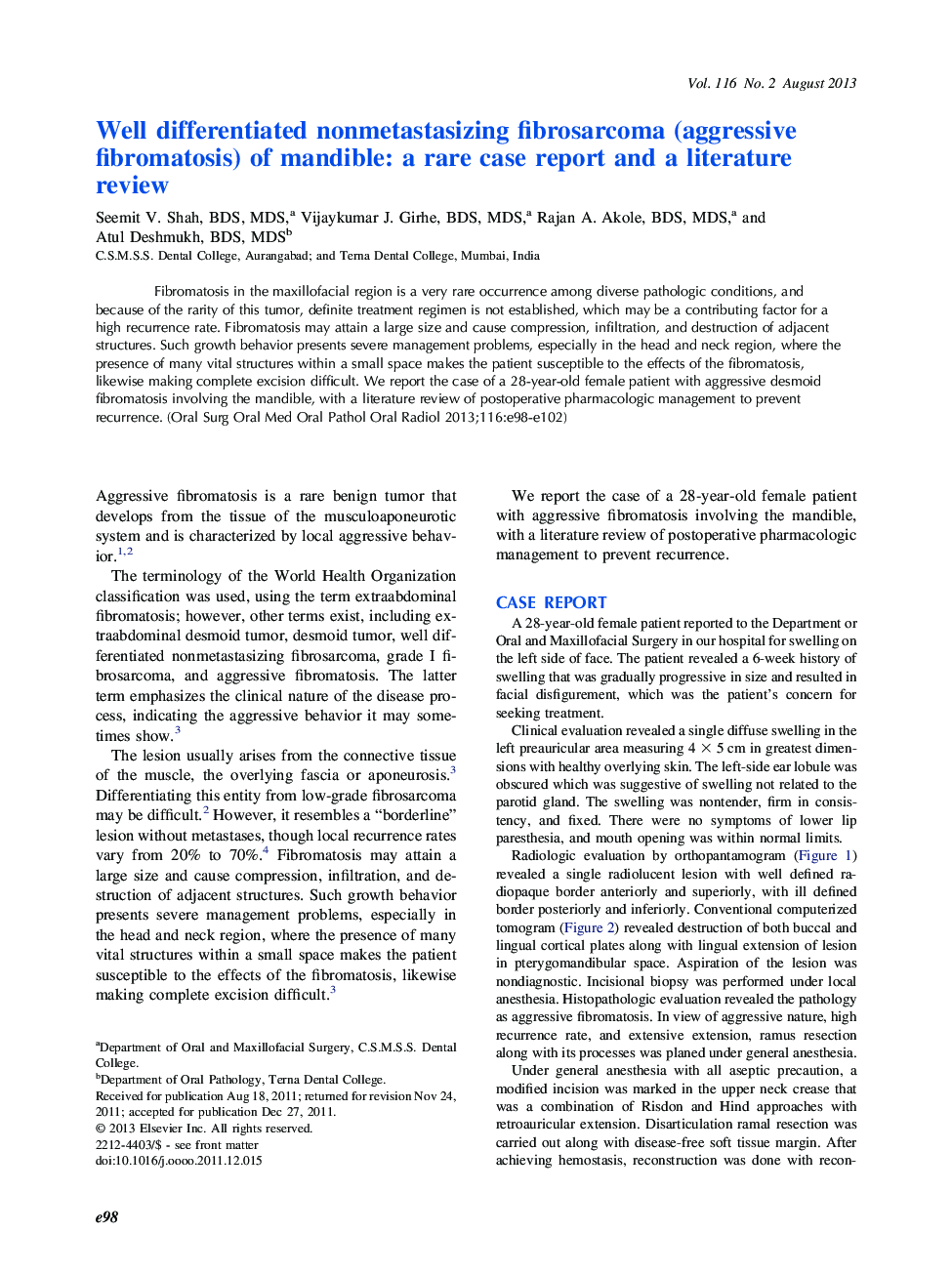 Well differentiated nonmetastasizing fibrosarcoma (aggressive fibromatosis) of mandible: a rare case report and a literature review