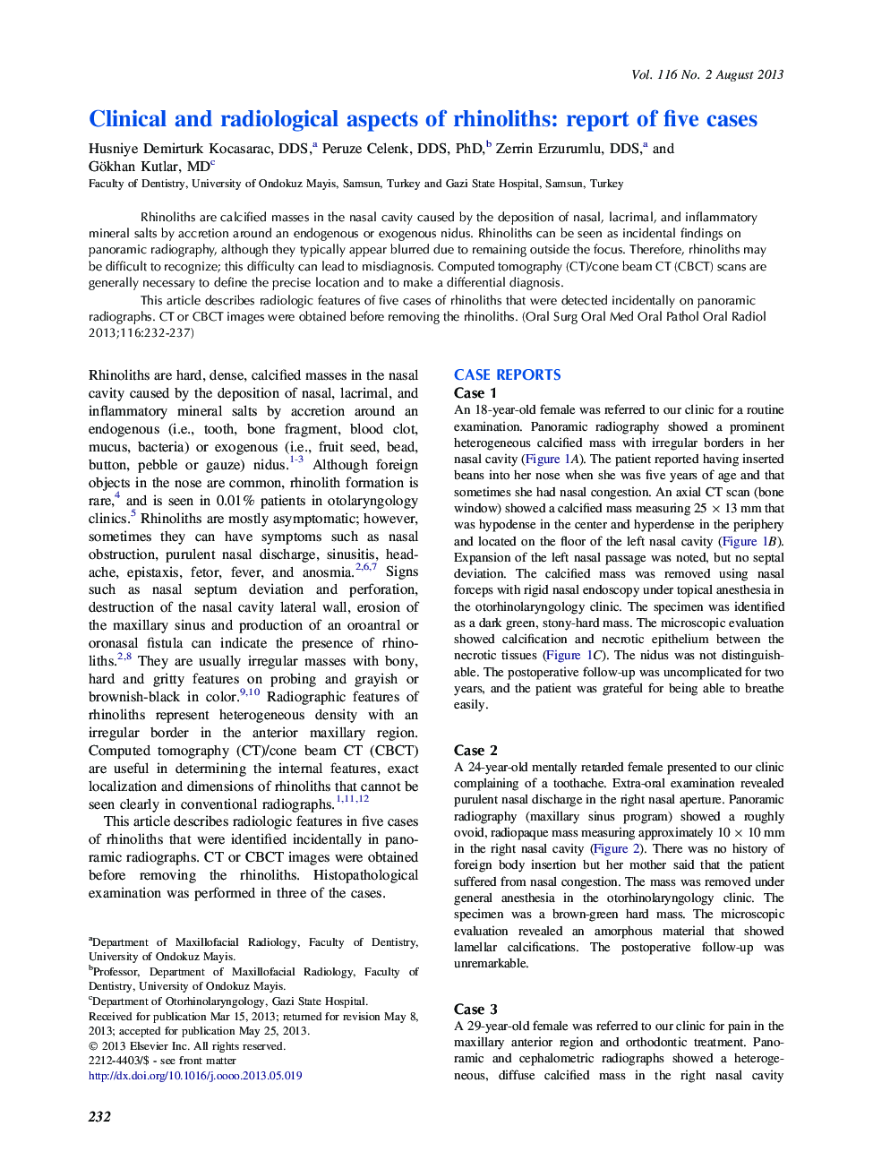 Oral and maxillofacial radiologyClinical and radiological aspects of rhinoliths: report of five cases