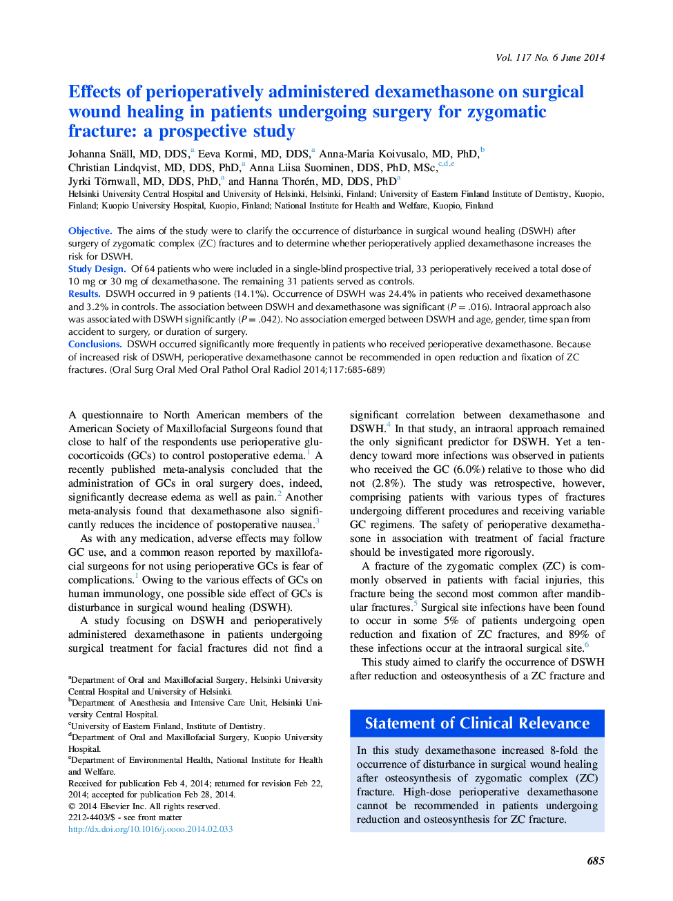 Oral and maxillofacial surgeryEffects of perioperatively administered dexamethasone on surgical wound healing in patients undergoing surgery for zygomatic fracture: a prospective study