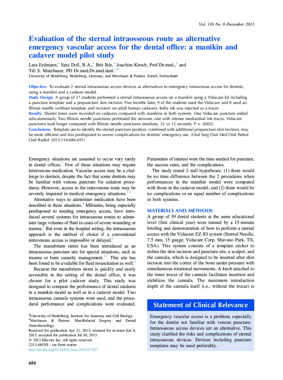 Evaluation of the sternal intraosseous route as alternative emergency vascular access for the dental office: a manikin and cadaver model pilot study