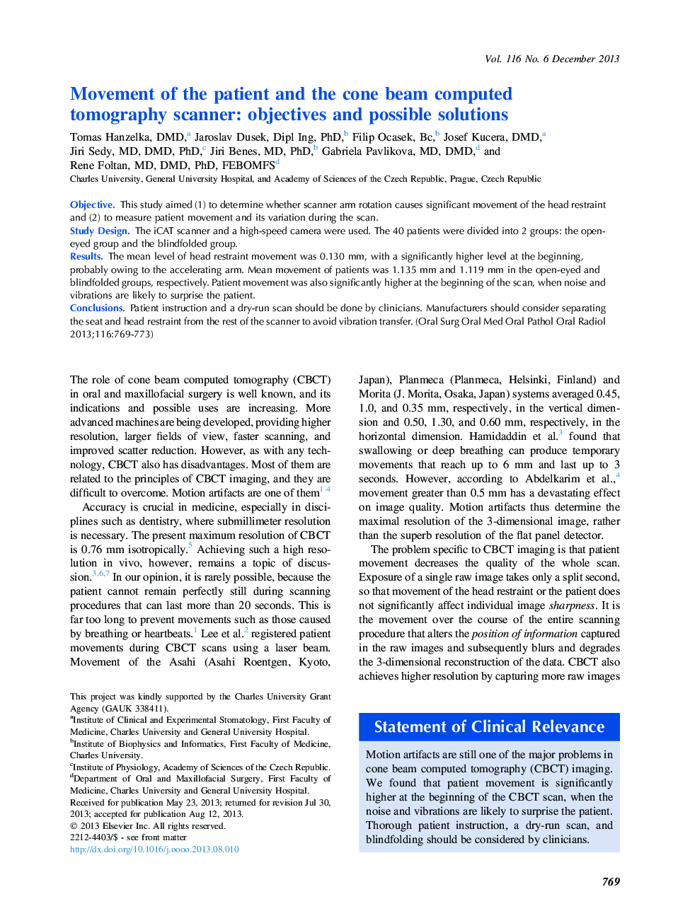 Oral and maxillofacial radiologyMovement of the patient and the cone beam computed tomography scanner: objectives and possible solutions