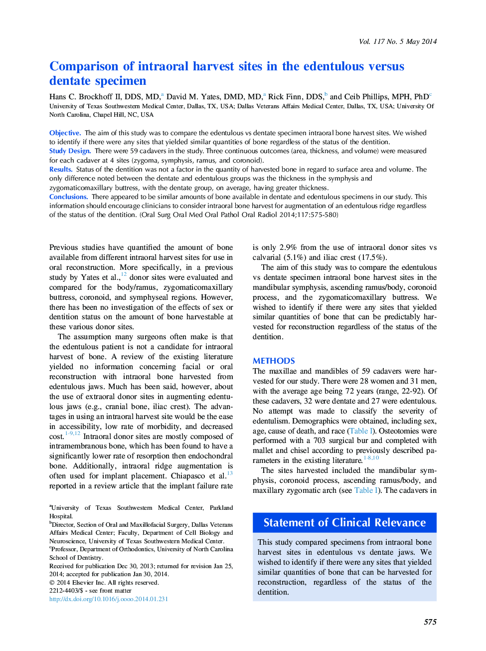 Comparison of intraoral harvest sites in the edentulous versus dentate specimen