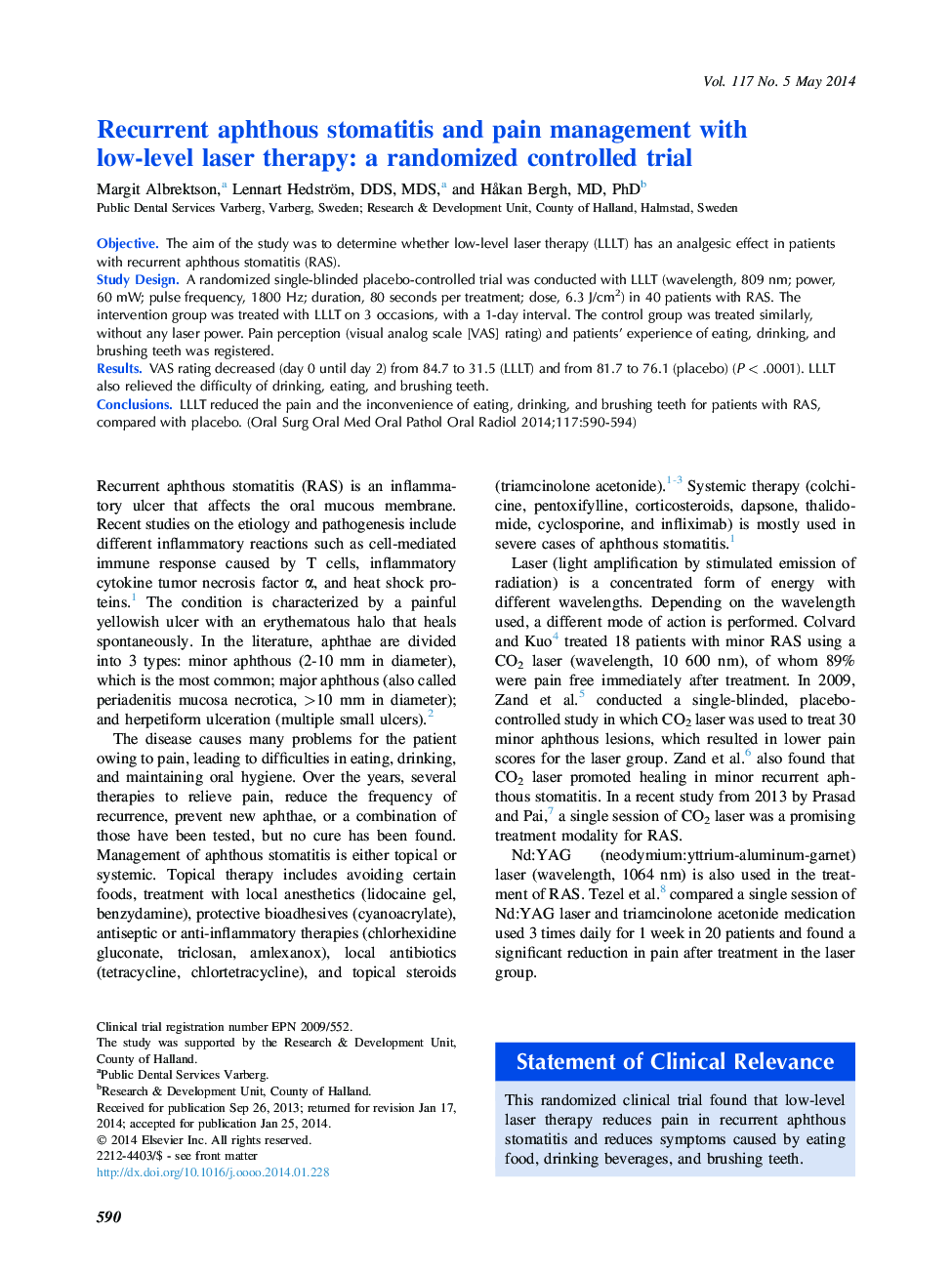 Oral medicineRecurrent aphthous stomatitis and pain management with low-level laser therapy: a randomized controlled trial