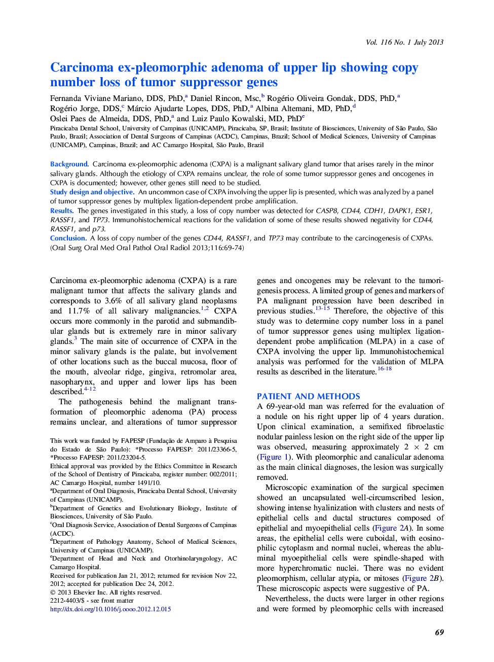 Oral and maxillofacial pathologyCarcinoma ex-pleomorphic adenoma of upper lip showing copy number loss of tumor suppressor genes