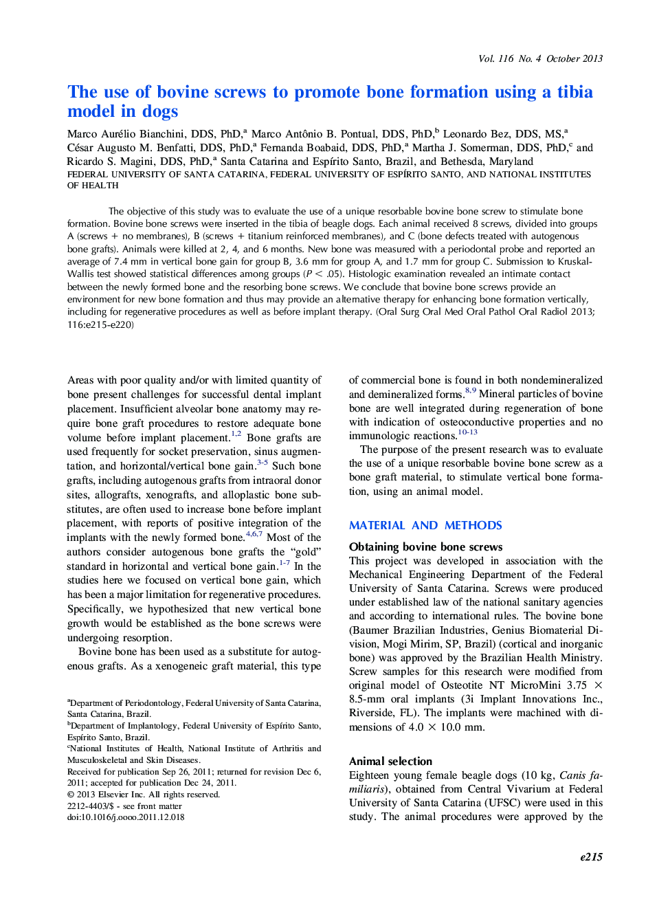 The use of bovine screws to promote bone formation using a tibia model in dogs