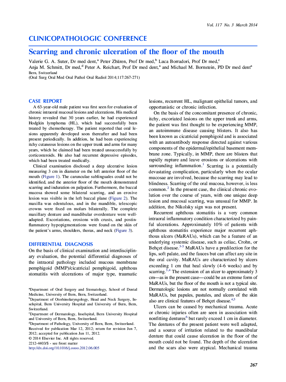 Scarring and chronic ulceration of the floor of the mouth