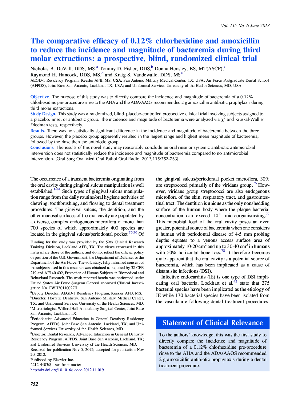 Oral medicineThe comparative efficacy of 0.12% chlorhexidine and amoxicillin to reduce the incidence and magnitude of bacteremia during third molar extractions: a prospective, blind, randomized clinical trial