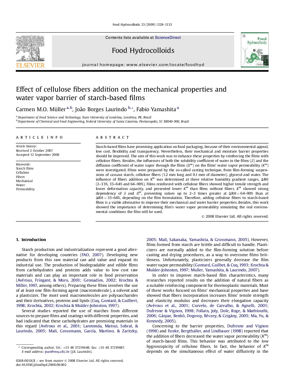 Effect of cellulose fibers addition on the mechanical properties and water vapor barrier of starch-based films