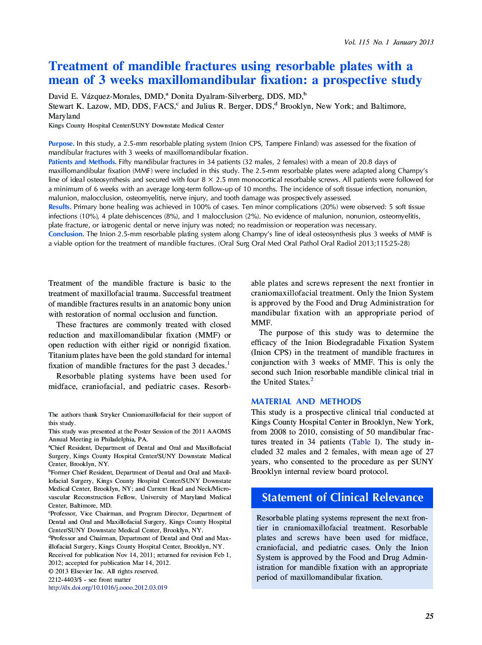 Treatment of mandible fractures using resorbable plates with a mean of 3 weeks maxillomandibular fixation: a prospective study