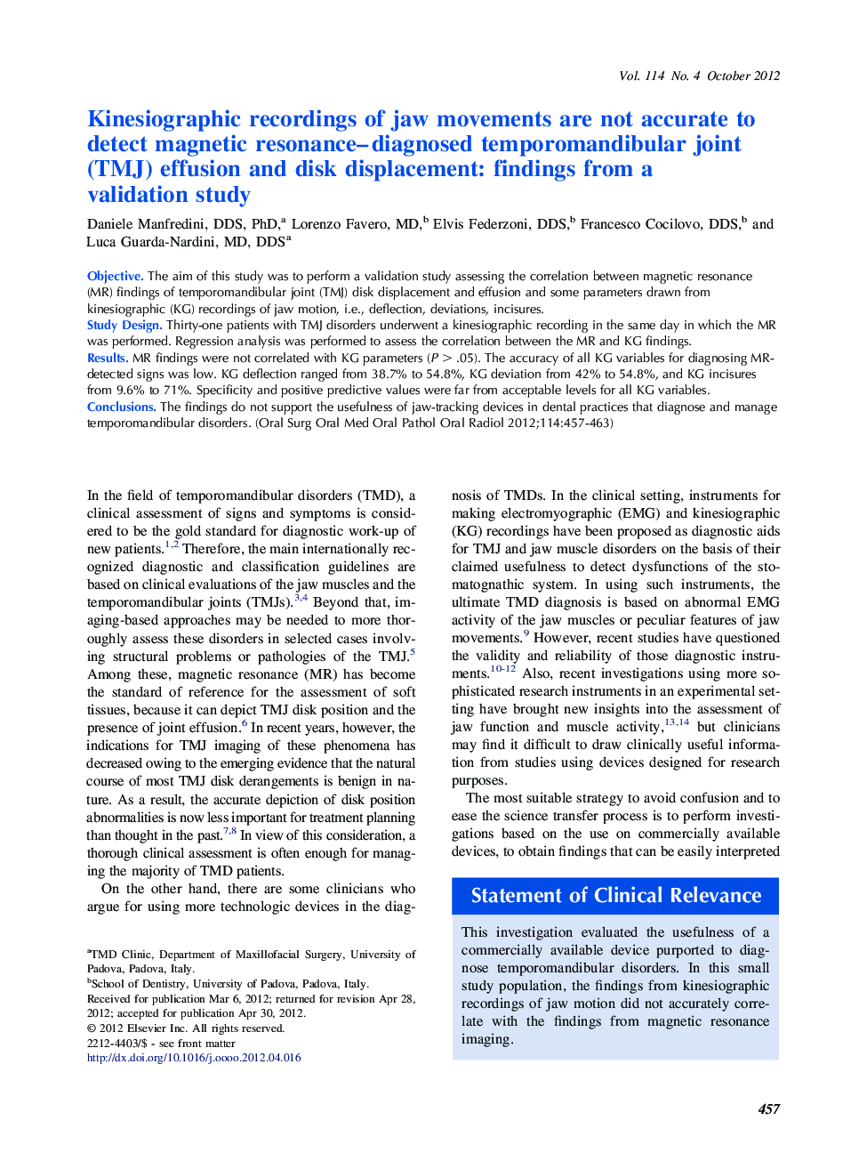 Kinesiographic recordings of jaw movements are not accurate to detect magnetic resonance-diagnosed temporomandibular joint (TMJ) effusion and disk displacement: findings from a validation study