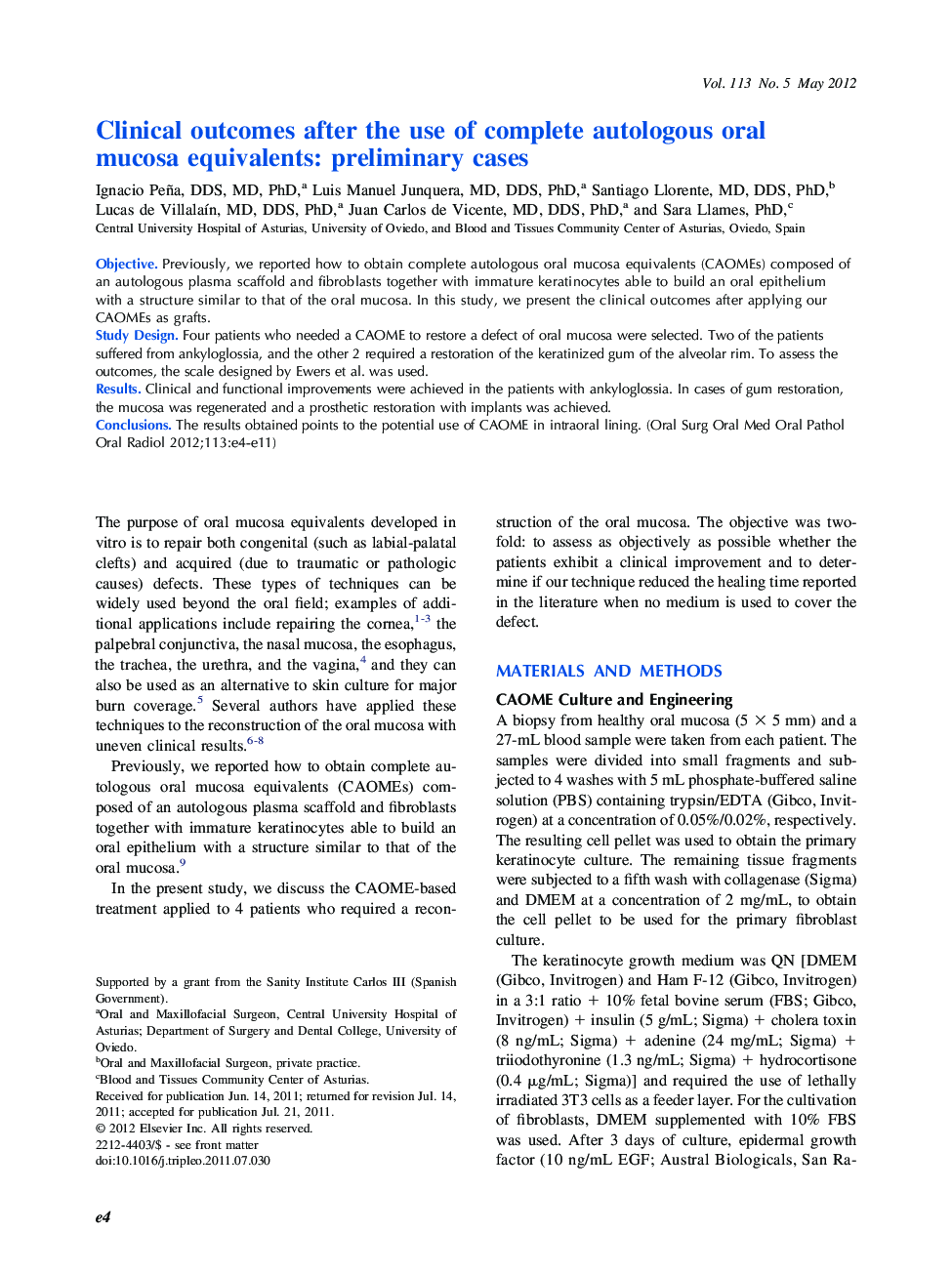 Clinical outcomes after the use of complete autologous oral mucosa equivalents: preliminary cases