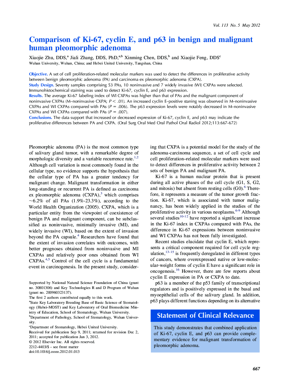 Oral and maxillofacial pathologyComparison of Ki-67, cyclin E, and p63 in benign and malignant human pleomorphic adenoma