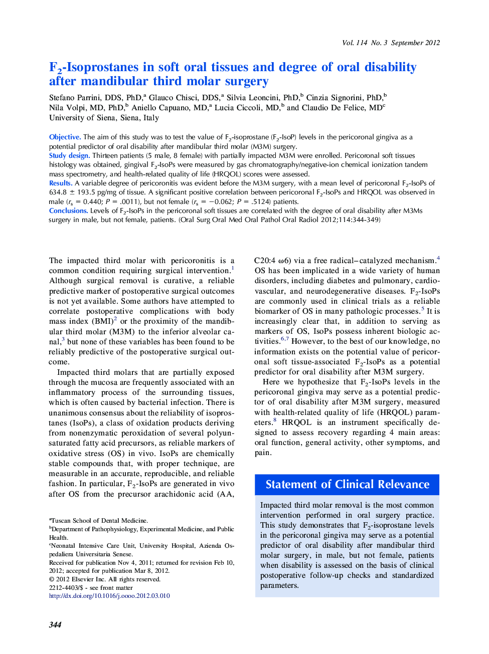 Oral and maxillofacial pathologyF2-Isoprostanes in soft oral tissues and degree of oral disability after mandibular third molar surgery