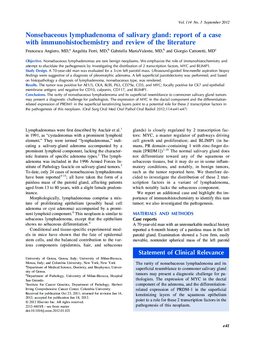 Oral and maxillofacial pathologyOnline only articleNonsebaceous lymphadenoma of salivary gland: report of a case with immunohistochemistry and review of the literature