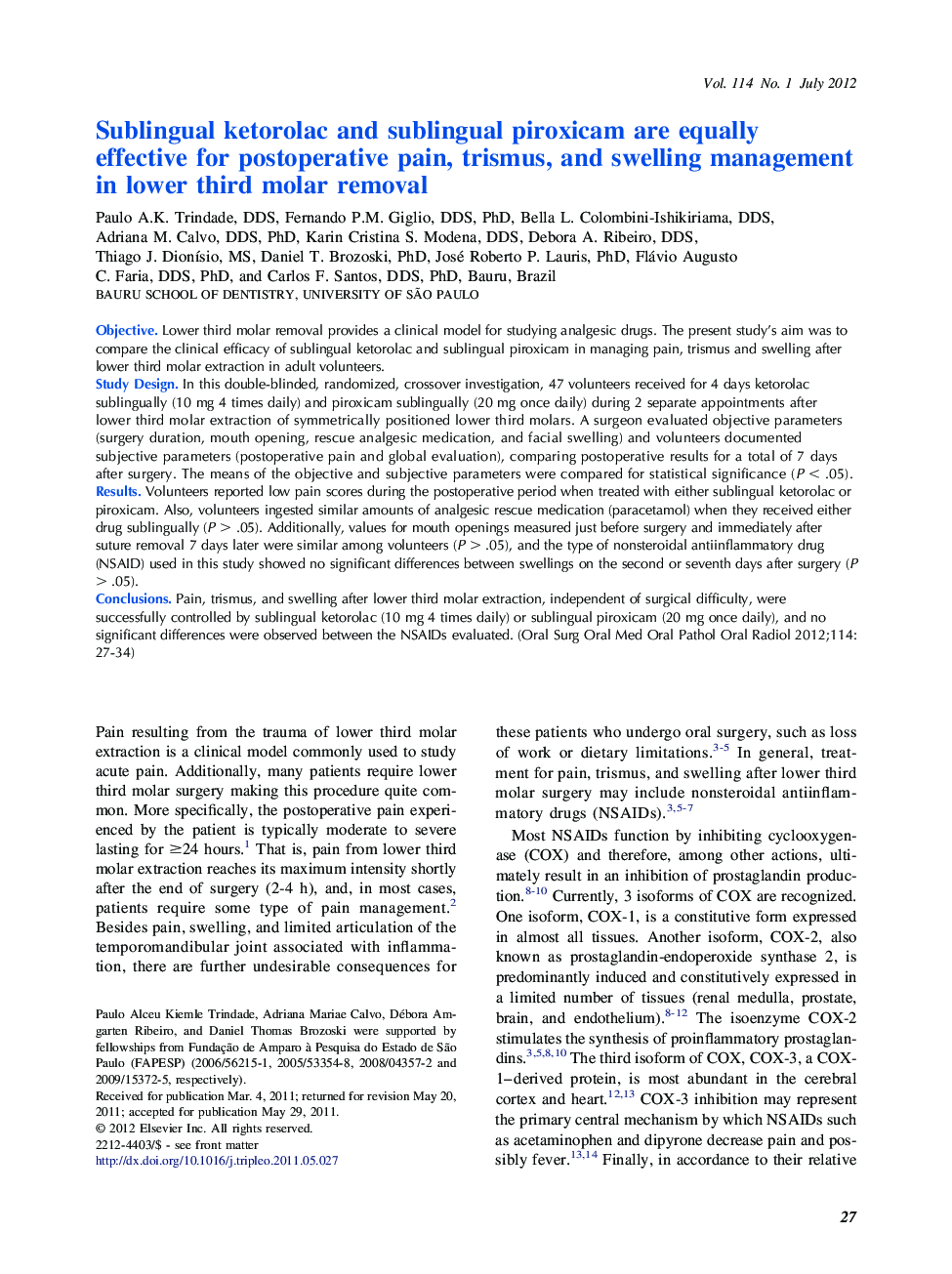 Sublingual ketorolac and sublingual piroxicam are equally effective for postoperative pain, trismus, and swelling management in lower third molar removal