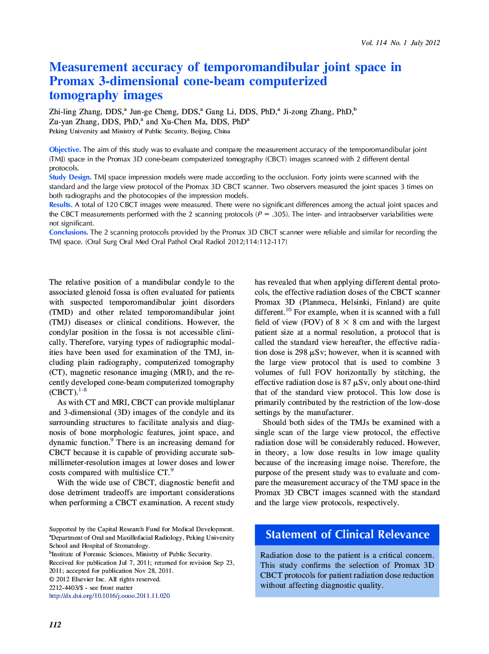 Oral and maxillofacial radiologyMeasurement accuracy of temporomandibular joint space in Promax 3-dimensional cone-beam computerized tomography images