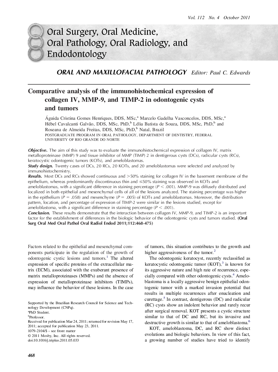 Comparative analysis of the immunohistochemical expression of collagen IV, MMP-9, and TIMP-2 in odontogenic cysts and tumors