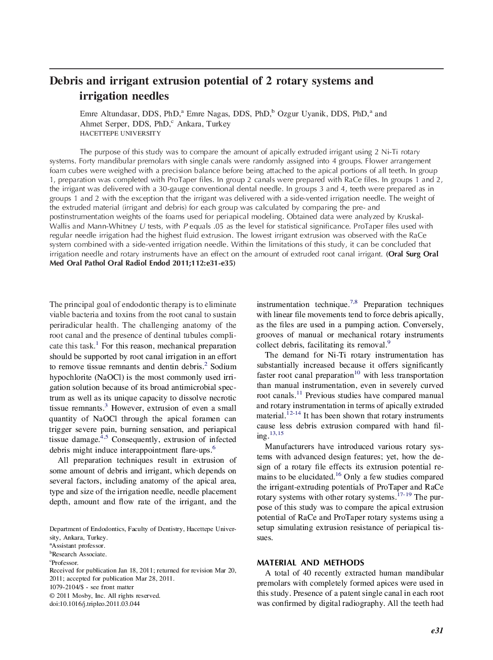 Debris and irrigant extrusion potential of 2 rotary systems and irrigation needles