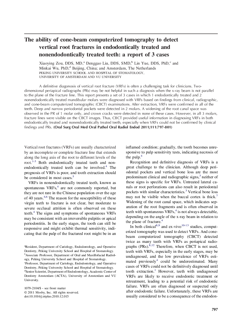 The ability of cone-beam computerized tomography to detect vertical root fractures in endodontically treated and nonendodontically treated teeth: a report of 3 cases