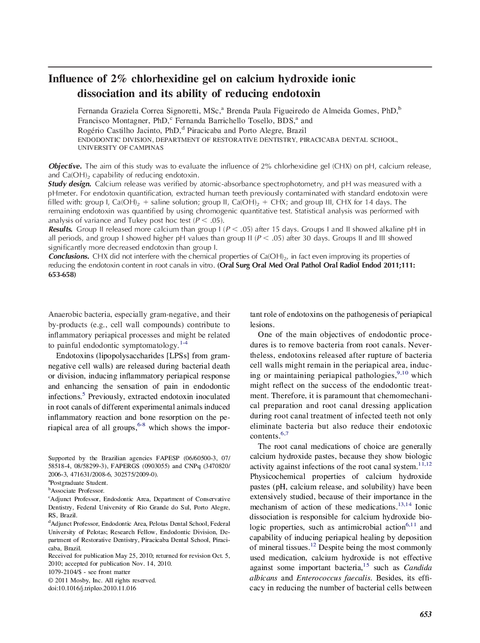 EndodontologyInfluence of 2% chlorhexidine gel on calcium hydroxide ionic dissociation and its ability of reducing endotoxin