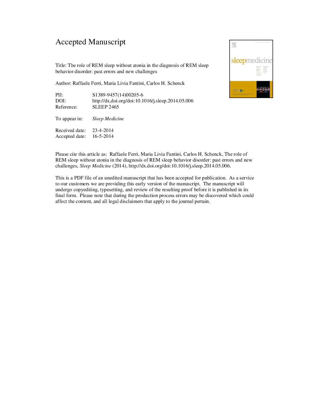 The role of REM sleep without atonia in the diagnosis of REM sleep behavior disorder: past errors and new challenges