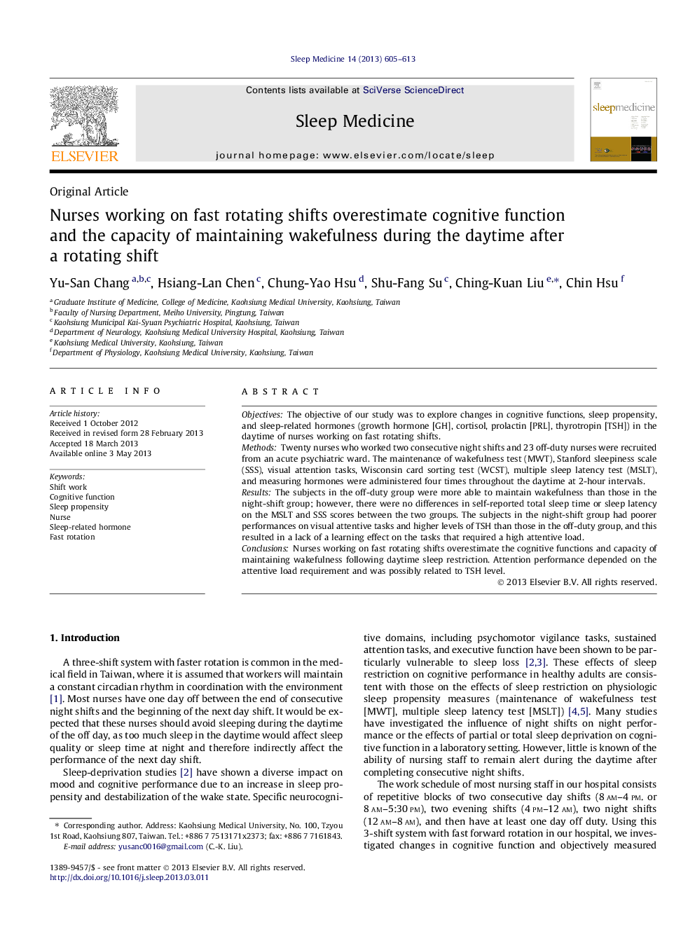 Original ArticleNurses working on fast rotating shifts overestimate cognitive function and the capacity of maintaining wakefulness during the daytime after a rotating shift