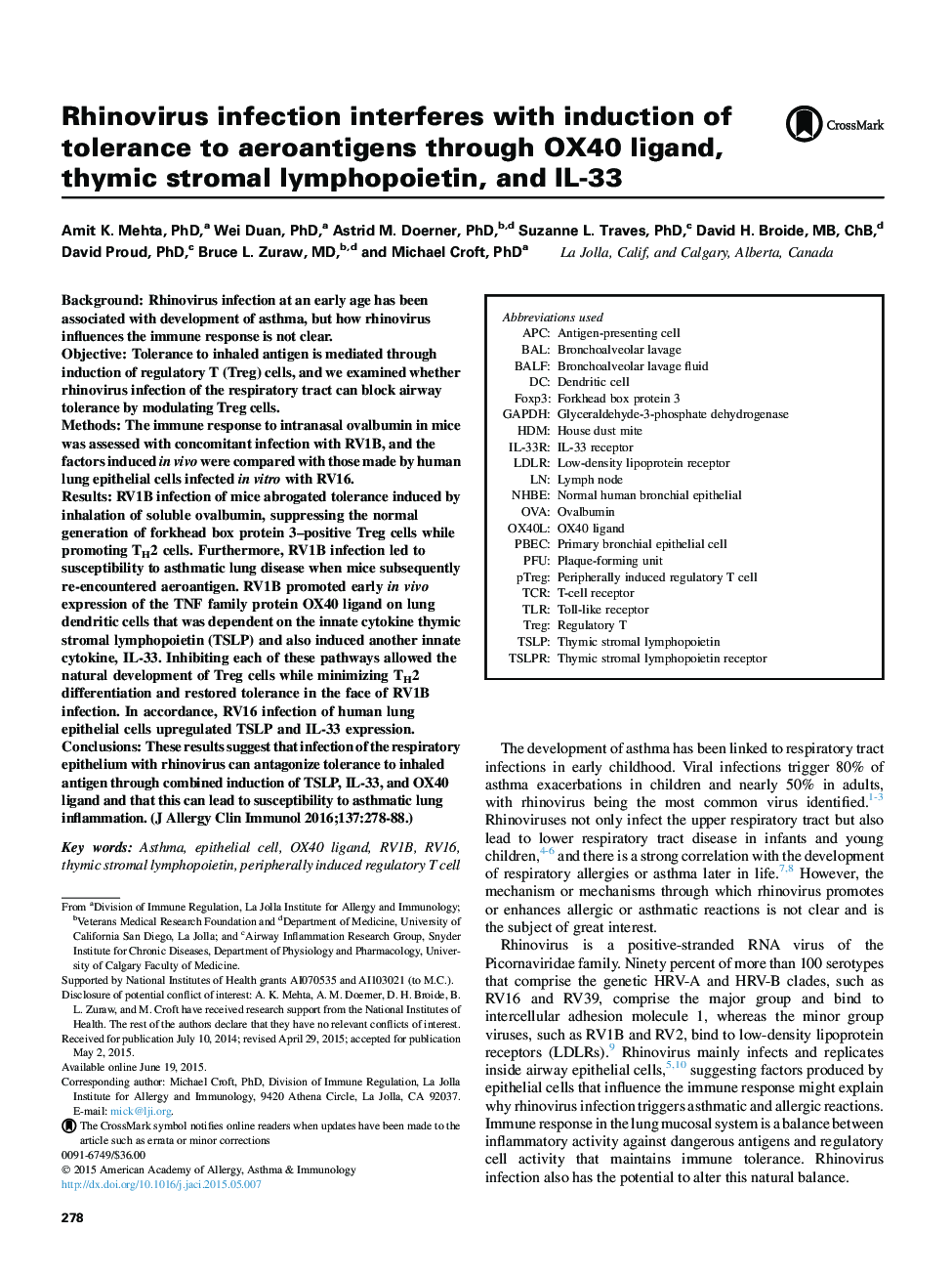 Mechanisms of allergy and clinical immunologyRhinovirus infection interferes with induction of tolerance to aeroantigens through OX40 ligand, thymic stromal lymphopoietin, and IL-33