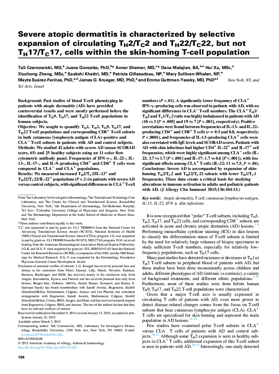 Atopic dermatitis and skin diseaseSevere atopic dermatitis is characterized by selective expansion of circulating TH2/TC2 and TH22/TC22, but not TH17/TC17, cells within the skin-homing T-cell population