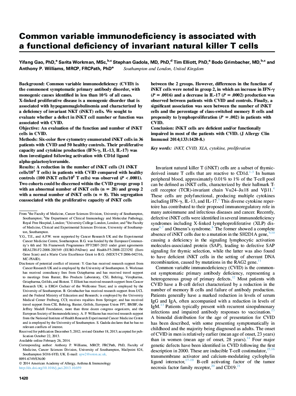 Immune deficiencies, infection, and systemic immune disordersCommon variable immunodeficiency is associated with aÂ functional deficiency of invariant natural killer T cells