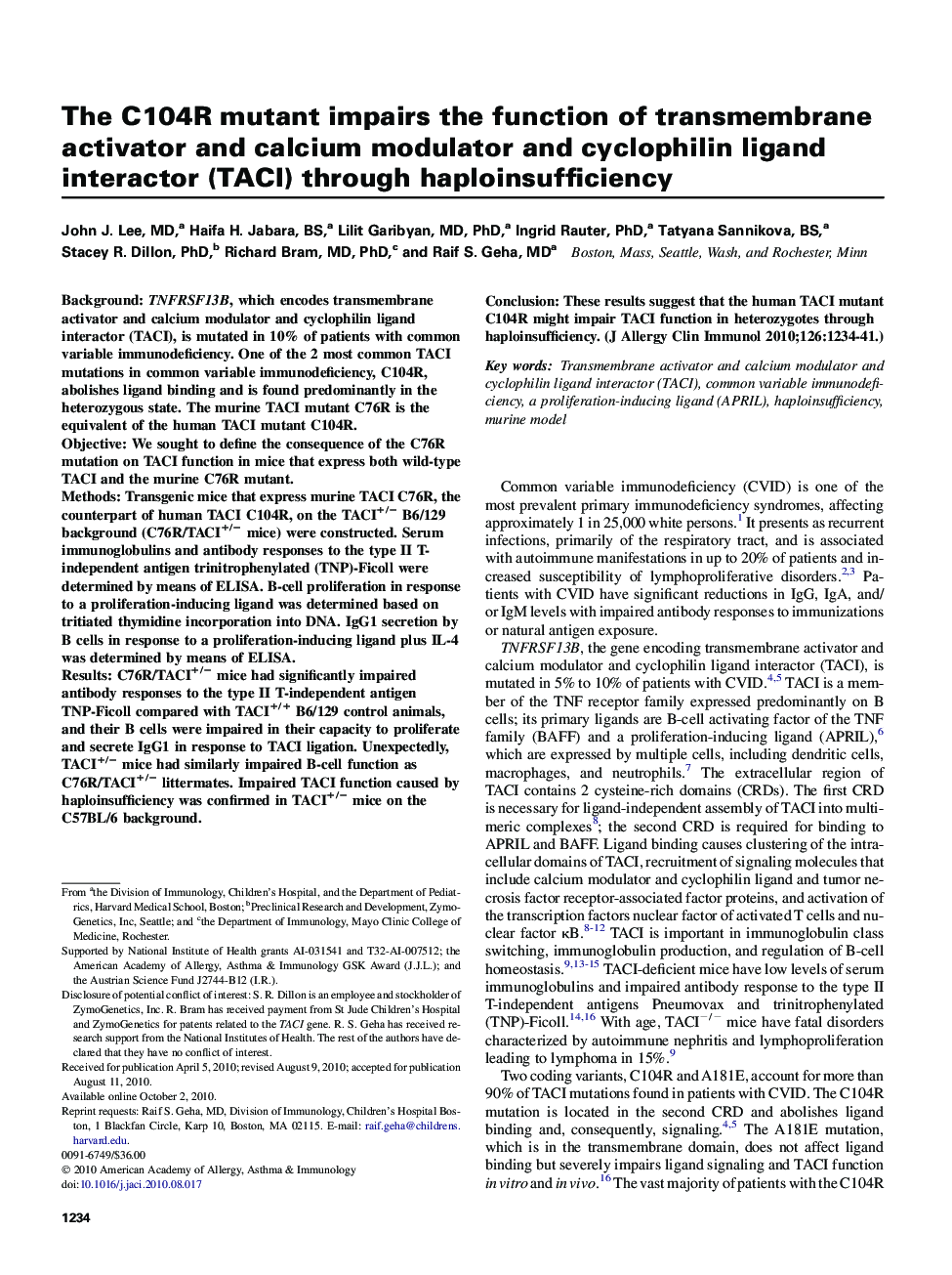 The C104R mutant impairs the function of transmembrane activator and calcium modulator and cyclophilin ligand interactor (TACI) through haploinsufficiency
