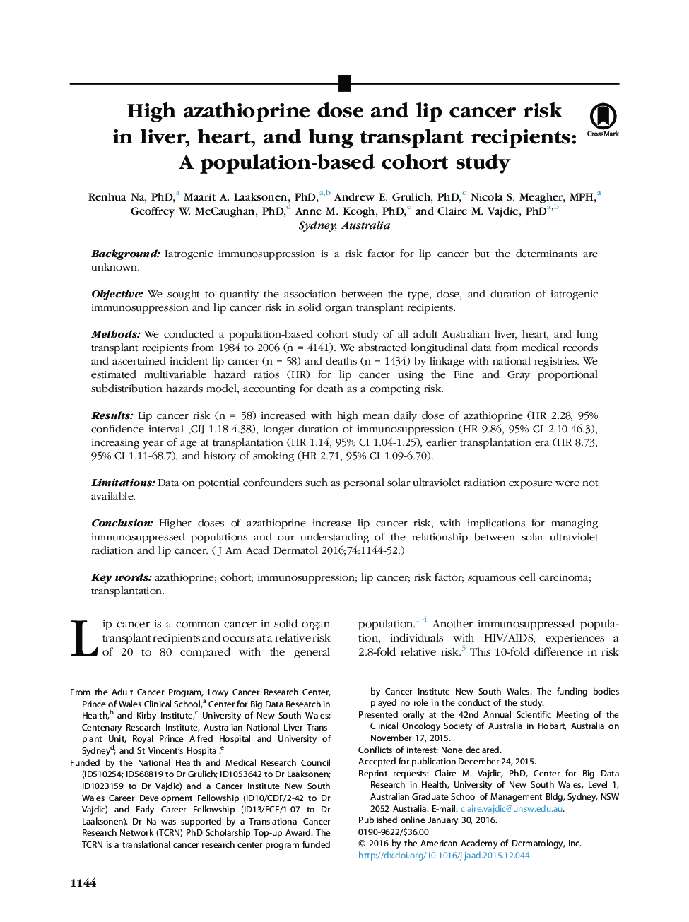 مقاله اصلی دوز آزاتیوپرین و خطر سرطان لب در گیرنده های کبد، قلب و پیوند ریه: مطالعه کوهورت مبتنی بر جمعیت 